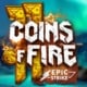 11 coins of Fire