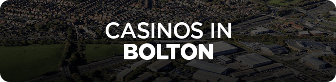 Casinos in Bolton