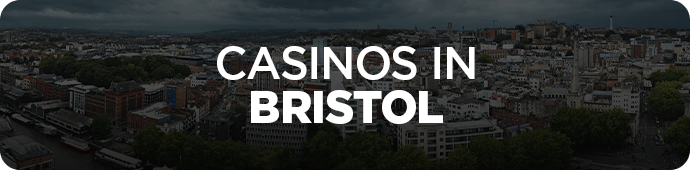 Casinos in Bristol