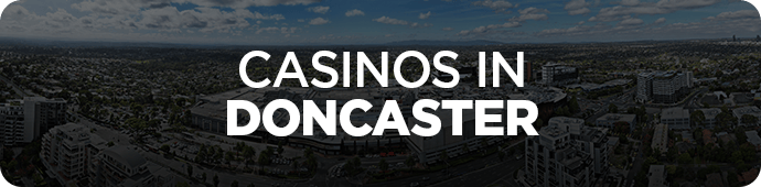 Casinos in Doncaster