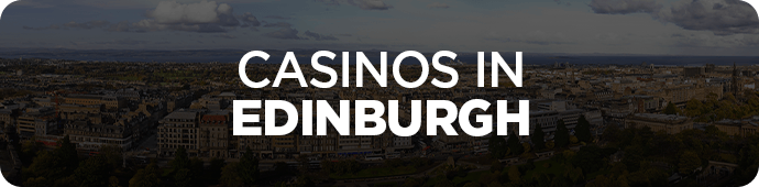 Casinos in Edinburgh