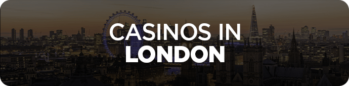 Casinos in London